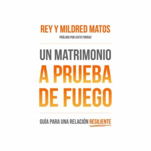 Un Matrimonio A Prueba De Fuego Rey Matos LIBSA 230 Páginas