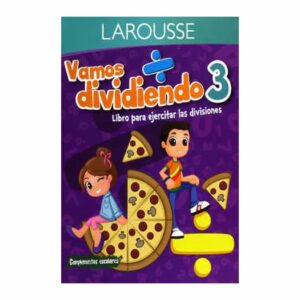 Vamos Dividiendo 3 Primaria Larousse LAROUSSE 16 Páginas