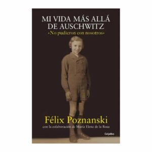 Libro Mi Vida Mas Alla De Auschwitz NOVEDAD 120 Páginas