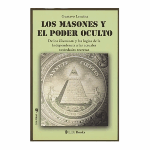 Los Masones Y El Poder Oculto Gustavo Lencina NOVEDAD 178 Páginas