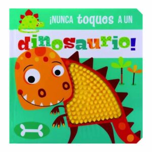 Libro Nunca Toques A Un Dinosaurio SILVER DOLPHIN 56 Páginas