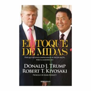 El Toque De Midas Donald J. Trump DEBOLSILLO 262 Páginas