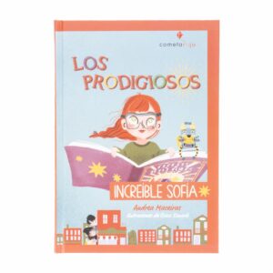 Libro Los Prodigiosos Increíble Sofía MR.BOOKS 104 Páginas