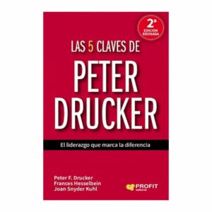 La 5 Claves De Peter Drucker Peter F. Drucker PROFIT EDITORIAL 136 Páginas