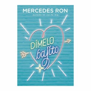Dímelo Bajito Mercedes Ron MONTENA 448 Páginas