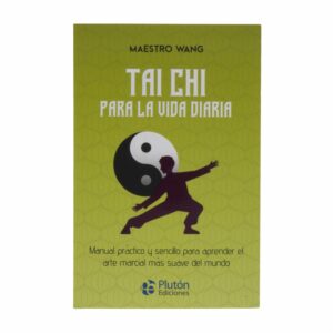 Libro Tai Chi Para La Vida Diaria PLUTÓN 160 Páginas