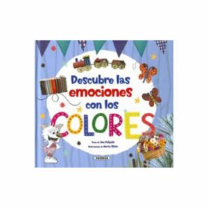 Libro Descubre Las Emociones Con Los Colores SUSAETA 32 Páginas