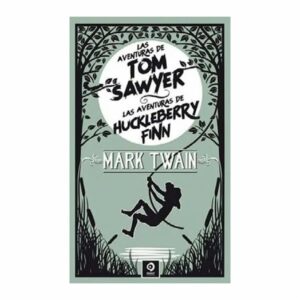 Libro Las Aventuras De Tom Sawyer/ Huckelberry Film EDITORIAL ALMA 464 Páginas