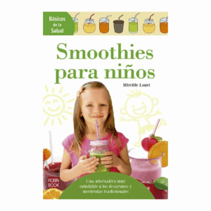 Libro Smoothies Para Niños ROBIN BOOK 159 Páginas