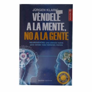 Vendele A La Mente No A La Gente Jürgen Klari? PAIDÓS 238 Páginas