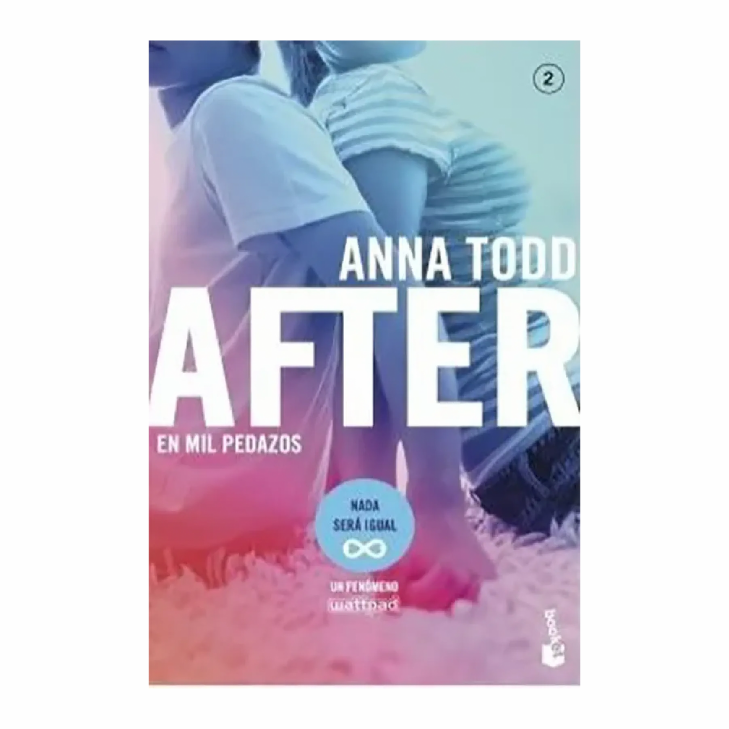 After 2 En Mil Pedazos Anna Todd BOOKET 640 Páginas