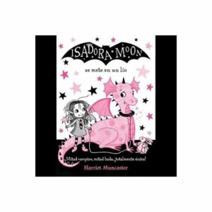 Isadora Moon Se Mete En Un Lio Harriet Muncaster ALFAGUARA 128 Páginas