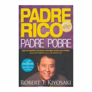 Libro Padre Rico Padre Pobre DEBOLSILLO 259 Páginas