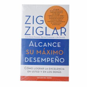 Alcance Su Máximo Desempeño Zig Zigar TALLER DEL ÉXITO 288 Páginas