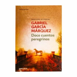 Doce Cuentos Peregrinos Gabriel García Márquez DEBOLSILLO 232 Páginas