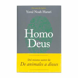 Homo Dues Noah Yuval Harari DEBATE 489 Páginas