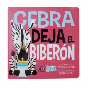 Libro La Cebra Deja El Biberón ESTUDIO DIDACTICO 15 Páginas