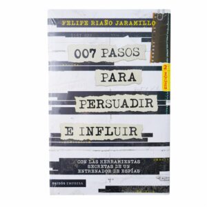 Libro 007 Pasos Para Persuadir E Influir PAIDÓS 387 Páginas