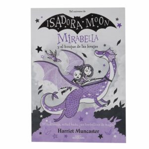 Libro Isadora Moon Mirabella Y El Bosque De ALFAGUARA 78 Páginas