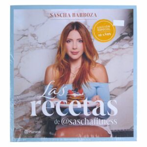 Libro Las Recetas De Sascha Fitness (10 Anos) PLANETA 184 Páginas
