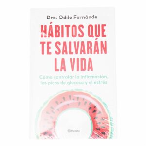 Libro Hábitos Que Te Salvarán La Vida PLANETA 288 Páginas
