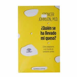 Libro Quien Se Ha Llevado Mi Queso EMPRESA ACTIVA 105 Páginas
