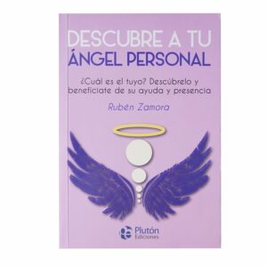 Descubre Tu Ángel Personal Rubén Zamora PLUTÓN EDICIONES 169 Páginas