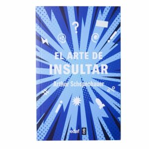 Libro El Arte De Insultar EDAF 235 Páginas