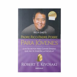 Libro Padre Rico Padre Pobre Para Jóvenes DEBOLSILLO 153 Páginas