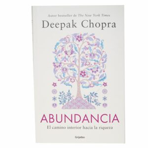 Libro Abundancia El Camino Interior Hacia La Riqueza GRIJALBO 301 Páginas