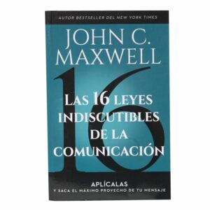 Libro Las 16 Leyes Indiscutibles De La Comunicacion CONECTA 316 Páginas