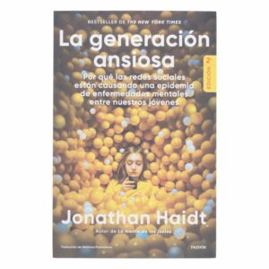 Libro La Generacion Ansiosa PAIDÓS 378 Páginas