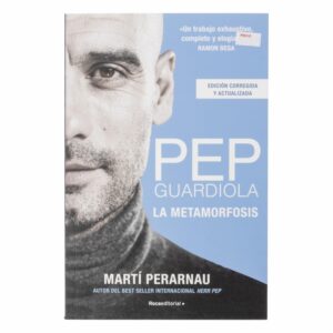 Libro Pep Guardiola. La Metamorfosis ROCAEDITORIAL 435 Páginas