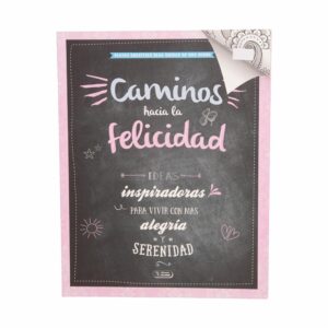 Libro Caminos Hacia La Felicidad SALDAÑA 45 Páginas