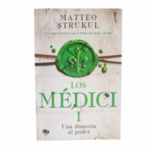 Los Medici I Una Dinastía Al Poder Matteo Strukul LIBSA 441 Páginas