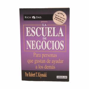 Libro La Escuela De Negocios AGUILAR 218 Páginas
