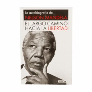 Libro Autobiografía De Nelson Mandela El Largo Camino Hacia La Libertad AGUILAR 661 Páginas